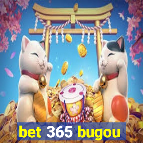 bet 365 bugou